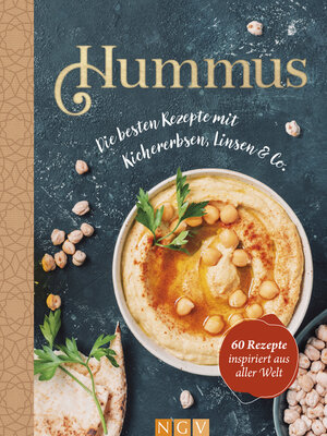 cover image of Hummus--Die besten Rezepte mit Kichererbsen, Linsen & Co